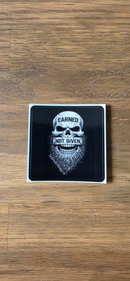 Earned not Given